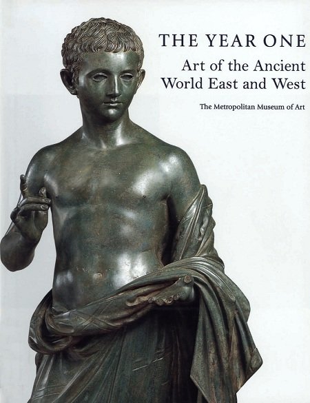 The_Year_One_Art_of_the_Ancient_World_East_and_West.jpg